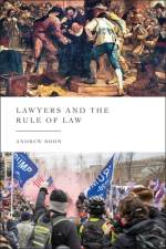 Lawyers and the Rule of Law af Professor Andrew (City Boon
