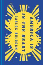 America Is in the Heart af Carlos Bulosan