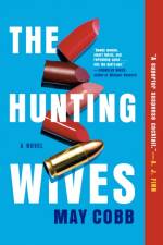The Hunting Wives af May Cobb