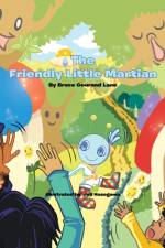 The Friendly Little Martian af Bruce Courand Lane