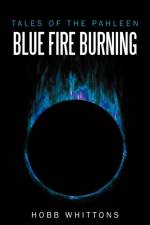 Blue Fire Burning af Hobb Whittons