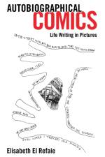 Autobiographical Comics af Elisabeth El Refaie