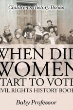 When Did Women Start to Vote? Civil Rights History Books Children's History Books af Baby Professor