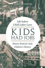 Kids Had Jobs af Baby Professor