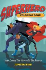 Superhero Coloring Book af Jupiter Kids