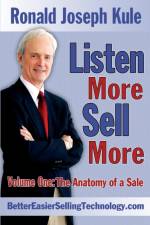 Listen More Sell More af Ronald Joseph Kule