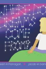 Where Do Dreams Come From? af Laureen R Flanagan