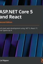 ASP.NET Core 5 and React af Carl Rippon