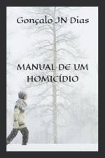 Manual de um Homicidio af Gonçalo Jn Dias