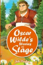 Oscar Wilde's Stories on Stage af Julie Meighan