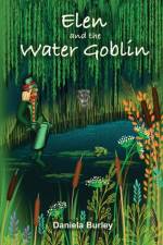 Elen and the Water Goblin af Daniela Burley