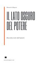 Il lato oscuro del potere af Manuele Migoni