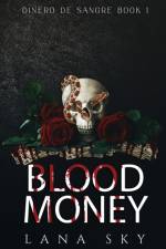 Blood Money (Dark Cartel Romance) af Lana Sky