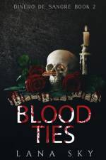 Blood Ties (A Dark Cartel Romance) af Lana Sky