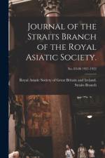 Journal of the Straits Branch of the Royal Asiatic Society.; no. 83-86 1921-1922 af ROYAL ASIATIC SOCIET
