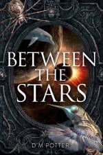 Between the Stars af DM Potter