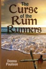 Curse of the Rum Runners af Donna Paulson