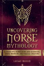 Uncovering Norse Mythology