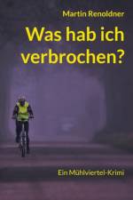 Was hab ich verbrochen af Martin Renoldner