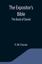 Expositor's Bible af F W Farrar