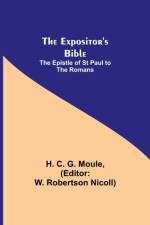 Expositor's Bible af H C G Moule