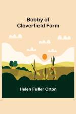 Bobby of Cloverfield Farm af Helen Fuller Orton