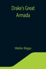 Drake's Great Armada af Walter Biggs