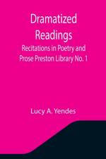 Dramatized Readings af Lucy A Yendes