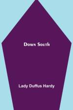 Down South af Lady Duffus Hardy