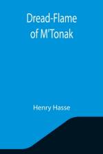 Dread-Flame of M'Tonak af Henry Hasse