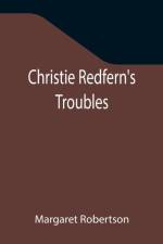 Christie Redfern's Troubles af Margaret Robertson