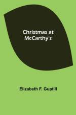 Christmas at McCarthy's af Elizabeth F Guptill