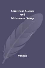 Christmas Carols and Midsummer Songs af Various