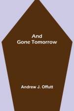 And Gone Tomorrow af Andrew J Offutt