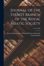 Journal of the Straits Branch of the Royal Asiatic Society; no.45 (1906) af ROYAL ASIATIC SOCIET