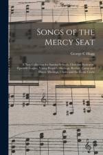 Songs of the Mercy Seat af George C Hugg