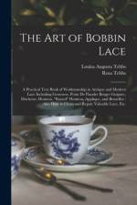 Art of Bobbin Lace af Louisa Augusta Tebbs
