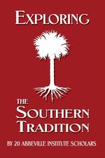 Exploring the Southern Tradition af Abbeville Institute