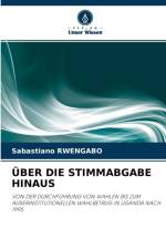 UEber Die Stimmabgabe Hinaus af Sabastiano Rwengabo