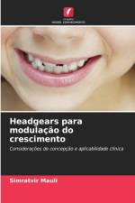 Headgears para modulacao do crescimento af Simratvir Mauli