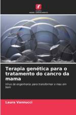 Terapia genetica para o tratamento do cancro da mama af Laura Vannucci