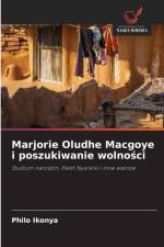Marjorie Oludhe Macgoye i poszukiwanie wolności af Philo Ikonya