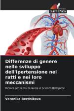 Differenze di genere nello sviluppo dell'ipertensione nei ratti e nei loro meccanismi af Veronika Berdnikova