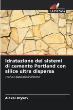 Idratazione dei sistemi di cemento Portland con silice ultra dispersa af Alexei Brykov