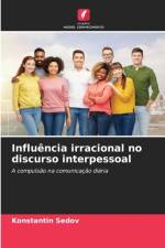 Influencia irracional no discurso interpessoal af Konstantin Sedov