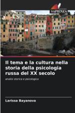 tema e la cultura nella storia della psicologia russa del XX secolo af Larissa Bayanova