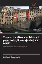 Temat i kultura w historii psychologii rosyjskiej XX wieku af Larissa Bayanova