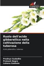 Ruolo dell'acido gibberellico nella coltivazione della tuberosa af Pradnya Gudadhe