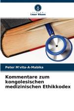Kommentare zum kongolesischen medizinischen Ethikkodex af Peter M'Vita-A-Mabika
