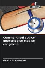 Commenti sul codice deontologico medico congolese af Peter M'Vita-A-Mabika